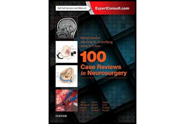 100 Case Reviews in Neurosurgery (1st Edition)