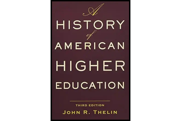 A History of American Higher Education (3rd Edition)